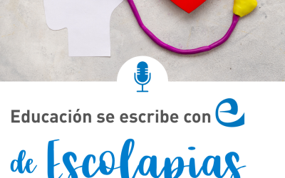 Podcast «Educación se escribe con E de Escolapias»: Educación emocional para toda la familia